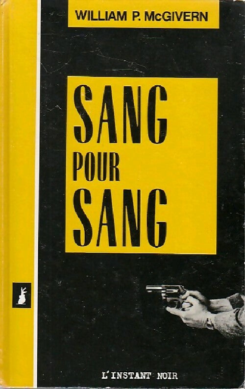 Livrenpoche : Sang pour sang - William P. Mac Givern - Livre