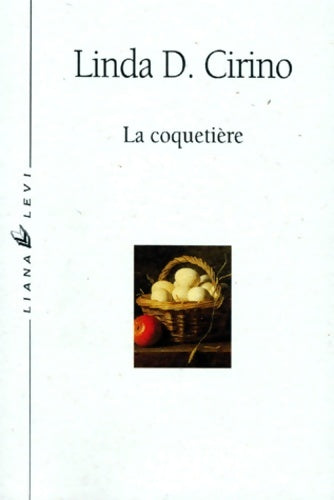 Livrenpoche : La coquetière - Linda D. Cirino - Livre