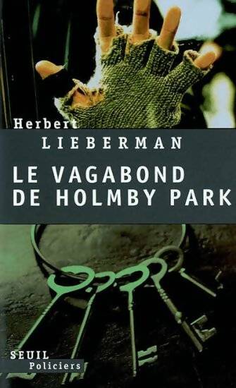 Livrenpoche : Le vagabond de Holmby Park - Herbert Lieberman - Livre