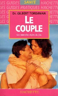 Livrenpoche : Le couple - Dr Gilbert Tordjman - Livre