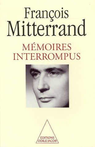 Livrenpoche : Mémoires interrompus - François Mitterrand - Livre