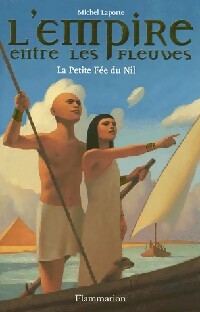 Livrenpoche : L'empire entre les fleuves - Michel Laporte - Livre