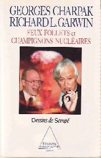 Livrenpoche : Feux follets et champignons nucléaires - Georges Charpak, Richard L. Garwin - Livre