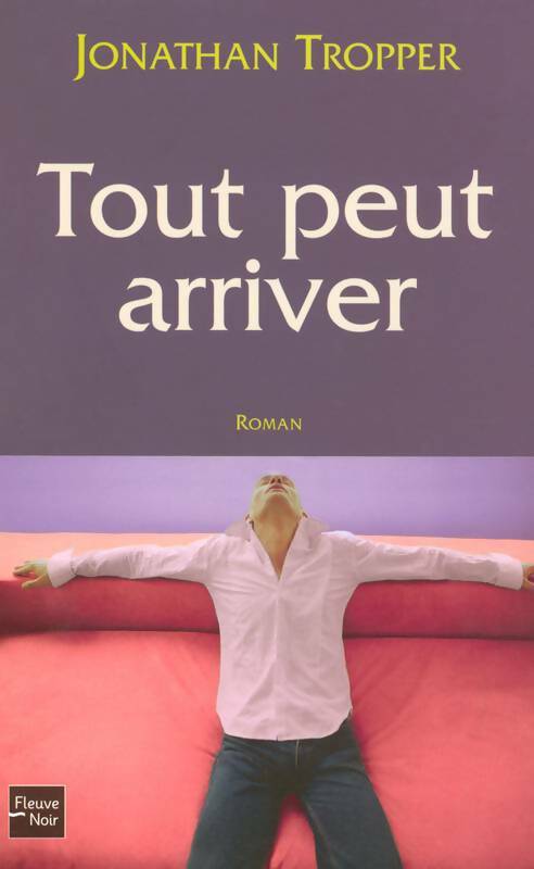 Livrenpoche : Tout peut arriver - Jonathan Tropper - Livre