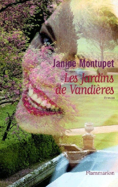 Livrenpoche : Les jardins de Vandières - Janine Montupet - Livre