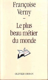 Livrenpoche : Le plus beau métier du monde - Françoise Verny - Livre