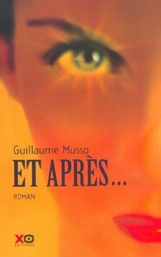 Livrenpoche : Et après... - Guillaume Musso - Livre