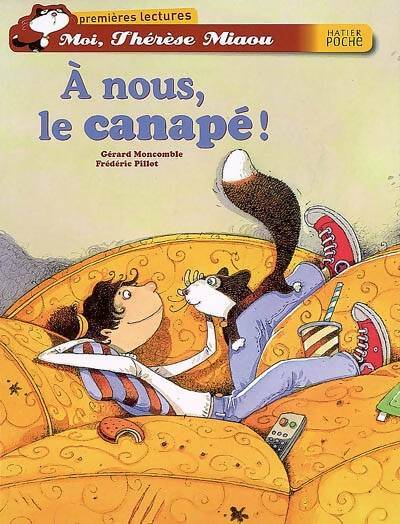 Livrenpoche : A nous, le canapé ! - Gérard Moncomble - Livre