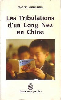 Livrenpoche : Les tribulations d'un Long Nez en Chine - Marcel Godfroid - Livre