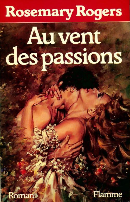 Livrenpoche : Au vent des passions - Rosemary Rogers - Livre