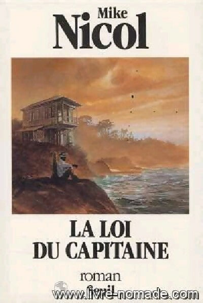 Livrenpoche : La loi du capitaine - Mike Nicol - Livre