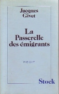Livrenpoche : La passerelle des émigrants - Jacques Givet - Livre