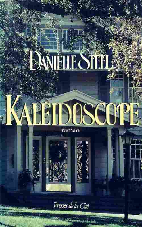 Livrenpoche : Kaléidoscope - Danielle Steel - Livre