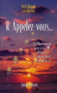 R-appelez-vous... - Steve Rother, Le Groupe - Livre