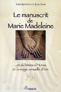 Livrenpoche : Le manuscrit de Marie Madeleine - Tom Kenyon, Judi Sion - Livre