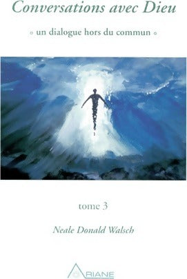 Livrenpoche : Conversations avec Dieu Tome III - Pierre Bettencourt - Livre