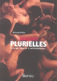Amours plurielles - Richard Vieille - Livre