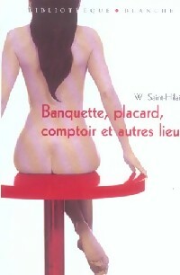 Livrenpoche : Banquette, placard, comptoir et autres lieux - W. Saint-Hilaire - Livre