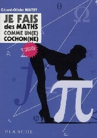 Livrenpoche : Je fais des maths comme un(e) cochon(ne) - Gérard-Olivier Maitry - Livre