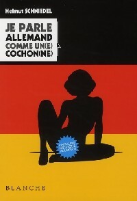 Livrenpoche : Je parle allemand comme un(e) cochon(ne) - Helmut Schniedel - Livre