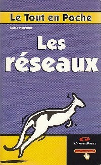 Livrenpoche : Les réseaux - Matt Hayden - Livre