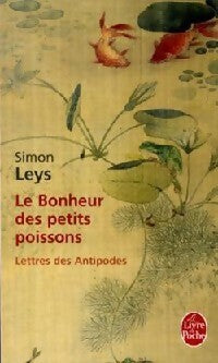 Livrenpoche : Le bonheur des petits poissons - Simon Leys - Livre