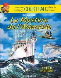 Le mystère de l'Atlantide - Dominique Serafini -  L'aventure de l'équipe Cousteau - Livre