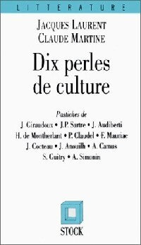 Dix perles de culture - Jacques Laurent, Claude Martine - Livre