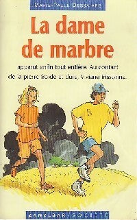 Livrenpoche : La dame de marbre - Marie-Paule Dessaivre - Livre
