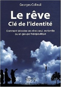 Livrenpoche : Le rêve. Clé de l'identité - Georges Colleuil - Livre