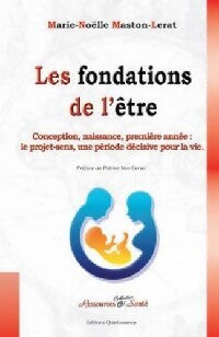 Les fondations de l'être - Marie Noëlle Maston-Lerat - Livre