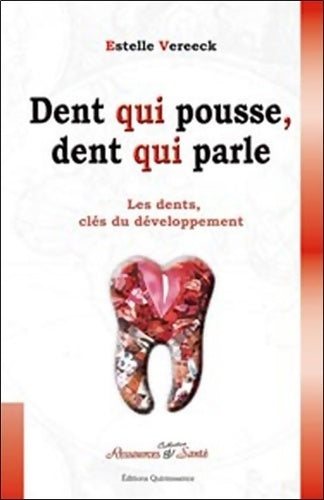 Livrenpoche : Dent qui pousse, dent qui parle - Estelle Vereeck - Livre