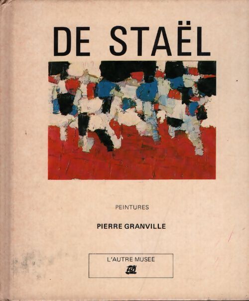 De Stael - Pierre Granville - Livre