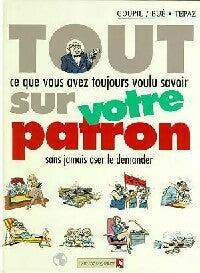 Livrenpoche : Tout ce que vous avez toujours voulu savoir sur votre patron - Jacky Goupil, Bué - Livre