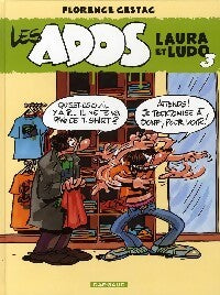 Les ados Laura et Ludo Tome III - Florence Cestac - Livre