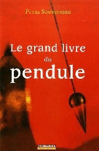 Livrenpoche : Le grand livre du pendule - Petra Sonnenberg - Livre