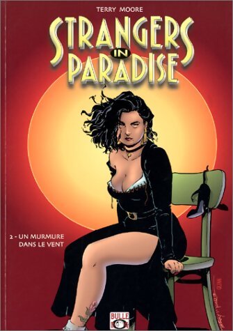 Strangers in paradise Tome II : Un murmure dans le vent - Terry Moore - Livre