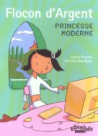 Livrenpoche : Flocon d'Argent, princesse moderne - Corine Pourtau - Livre