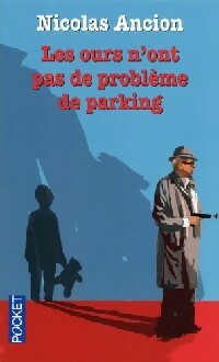 Livrenpoche : Les ours n'ont pas de problème de parking - Nicolas Ancion - Livre