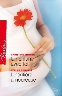 Livrenpoche : Un enfant avec toi / L'héritière amoureuse - Christine Rimmer, Stella Bagwell - Livre