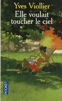 Livrenpoche : Elle voulait toucher le ciel - Yves Viollier - Livre