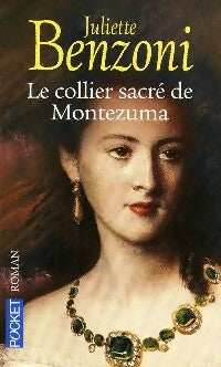 Livrenpoche : Le collier sacré de Montezuma - Juliette Benzoni - Livre