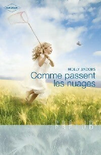 Livrenpoche : Comme passent les nuages - Holly Jacobs - Livre