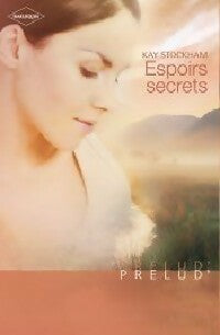 Livrenpoche : Espoirs secrets - Kay Stockham - Livre