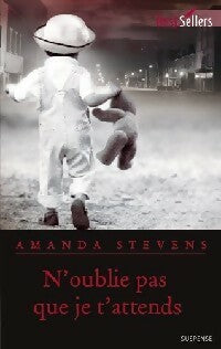 Livrenpoche : N'oublie pas que je t'attends - Amanda Stevens - Livre