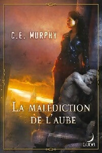 Livrenpoche : La malédiction de l'aube - C.E. Murphy - Livre