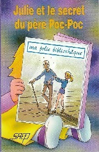 Livrenpoche : Julie et le secret du père Poc-Poc - Jean-François Radiguet - Livre
