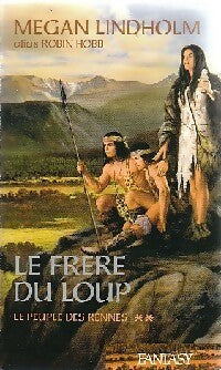 Livrenpoche : Le peuple des rennes Tome II : Le frère du loup - Megan Lindholm - Livre