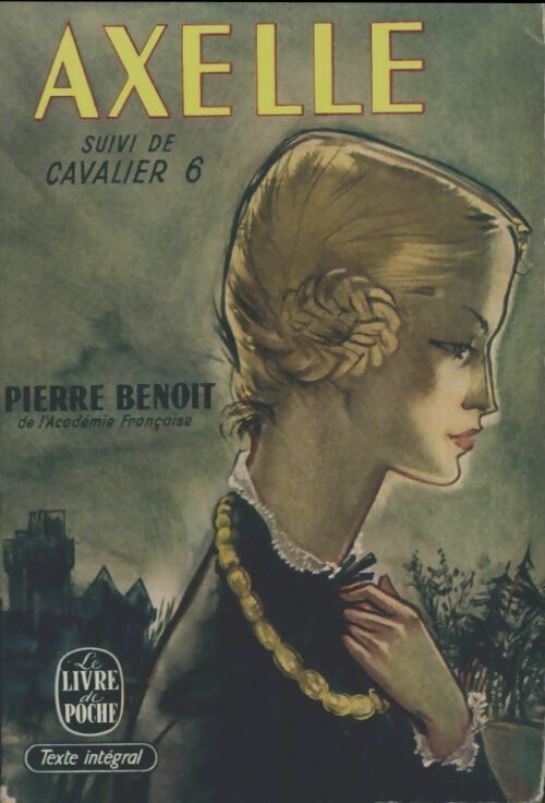 Livrenpoche : Axelle - Pierre Benoit - Livre