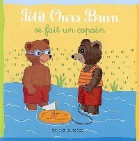 Livrenpoche : Petit Ours Brun se fait un copain - Danièle Bour, Marie Aubinais - Livre